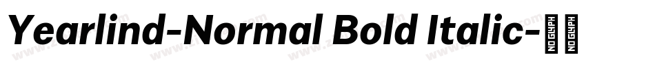 Yearlind-Normal Bold Italic字体转换